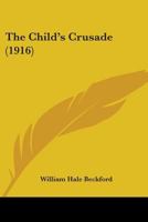 The Child's Crusade 1016920148 Book Cover
