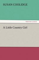 A Little Country Girl 1977804934 Book Cover