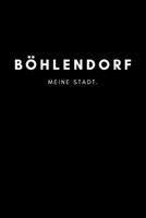 B�hlendorf: Notizbuch 120 Seiten DIN A5 (6x9 Zoll) Punktraster, Punktiert, Dotted Notizen, Termine, Ideen, Skizzen, Planer, Tagebuch, Organisation Deine Stadt, Dorf, Region, Liebe und Heimat 1706968434 Book Cover