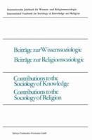 Beitrage Zur Wissenssoziologie, Beitrage Zur Religionssoziologie / Contributions to the Sociology of Knowledge, Contributions to the Sociology of Religion 353111414X Book Cover