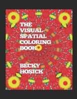 The Visual-Spatial Coloring Book B0851MYYFT Book Cover