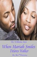 When Mariah Smiles (Williams Men Series) 1604359129 Book Cover