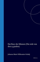 Dat Boec der Minnen: die Rede von den 15 Graden (Dutch Edition) 9004561404 Book Cover