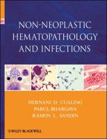 Non-Neoplastic Hematopathology and Infections 0470646004 Book Cover