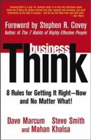 businessThink: Rules for Getting It Right--Now, and No Matter What! 0471219932 Book Cover