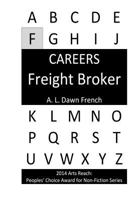 Careers: Freight Broker 1499738056 Book Cover
