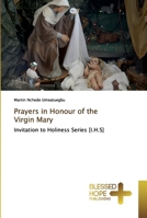 Prayers in Honour of the Virgin Mary: Invitation to Holiness Series [I.H.S] 6137886247 Book Cover