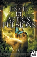 Envie et autres pulsions: Enquêtes de la brigade mythologique, T3 (French Edition) B0CGQZCST6 Book Cover