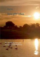 Jesus Gibt Leben (German Edition) 3748166176 Book Cover