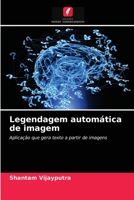 Legendagem automática de imagem: Aplicação que gera texto a partir de imagens 6200864462 Book Cover