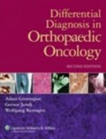 Differential Diagnosis in Orthopaedic Oncology 0781779308 Book Cover