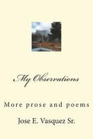 My Observations: More poems 1720629781 Book Cover