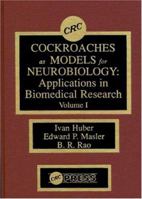 Cockroaches as Models for Neurobiology: Applications in Biomedical Research: Volume I 1315891654 Book Cover