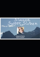 Simone Sweet Sixteen: Book of Poems B08N9JDCVX Book Cover