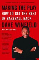 Making the Play: How to Get the Best of Baseball Back 1416534504 Book Cover