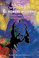 Jes�s, El Hombre Moderno: 10 leyes para sobrevivir a tiempos posmodernos B09HFTQJ57 Book Cover