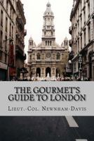 The Gourmet's Guide To London 9356154732 Book Cover
