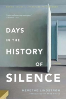 Days in the History of Silence 1590515951 Book Cover