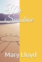 My Sunshine B08H4WQXND Book Cover