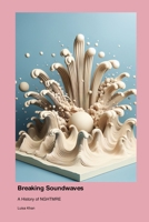 Breaking Soundwaves: A History of NGHTMRE 1779693729 Book Cover
