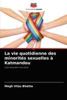 La vie quotidienne des minorités sexuelles à Katmandou: Une enquête narrative 6204074792 Book Cover