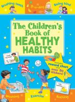 Children's Book of Healthy Habits: Includes Reward Chart and Over 50 Stickers, Age 5+ 1841359726 Book Cover