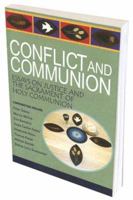 Conflict And Communion: Reconciliation and Restorative Justice at Christ's Table 0881774782 Book Cover