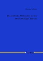 Die Politische Philosophie in Den Fruhen Dialogen Platons 3832532889 Book Cover