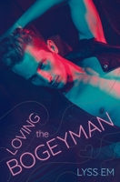 Loving the Bogeyman B08QRYXT41 Book Cover