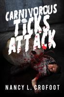 Carnivorous Ticks Attack 1620248077 Book Cover
