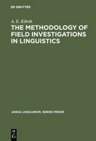 The methodology of field investigations in linguistics: Setting up the problem (Janua linguarum) 9027930767 Book Cover