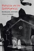 Marassa and the Nothingness: Bilingual Edition 1482825732 Book Cover