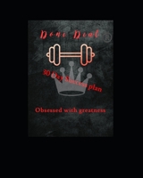 The Done Deal 30 Day Success Plan: Obsessed With Greatness 1656911272 Book Cover