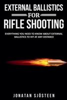 External Ballistics for Rifle Shooting 9153112245 Book Cover