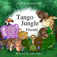 Tango Jungle Friends 0648717003 Book Cover