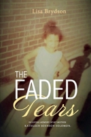 The Faded Tears 1543965601 Book Cover