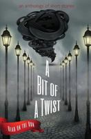 A Bit of a Twist: Read on the Run Anthology 1944289070 Book Cover