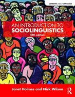 An Introduction to Sociolinguistics (Learning About Language) 1138845019 Book Cover