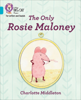 The Only Rosie Maloney 0008352097 Book Cover