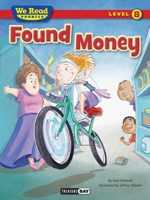 We Read Phonics: Found Money 1601154569 Book Cover