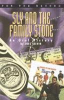 Sly and the Family Stone: An Oral History (For the Record) 0380793776 Book Cover