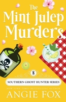 The Mint Julep Murders 1939661587 Book Cover