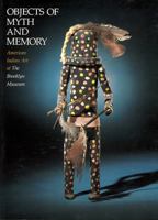 Objects of Myth and Memory: American Indian Art at the Brooklyn Museum 0872731227 Book Cover