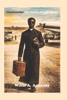 Uncatchable: The George Wright Story B0GQML4HZ4 Book Cover