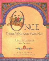 Once There Was and Was Not: A Modern Day Folktale From Armenia 0979843952 Book Cover