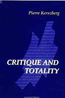 Critique and Totality 0791431908 Book Cover