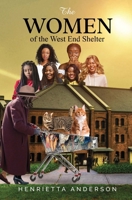 The Women of West End Shelter B09SBSG235 Book Cover