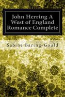 John Herring a West of England Romance 1548615390 Book Cover