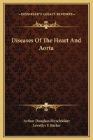 Diseases of the heart and aorta 1163132659 Book Cover