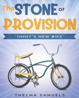 The Stone of Provision "Jimmy's New Bike" B08M83X3GJ Book Cover
